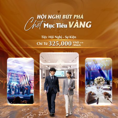 Ưu đãi hội nghị: HỘI NGHỊ BỨT PHÁ - CHỐT MỤC TIÊU VÀNG