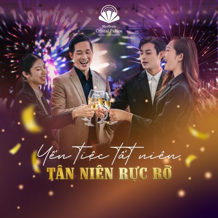 YẾN TIỆC TẤT NIÊN -  TÂN NIÊN RỰC RỠ